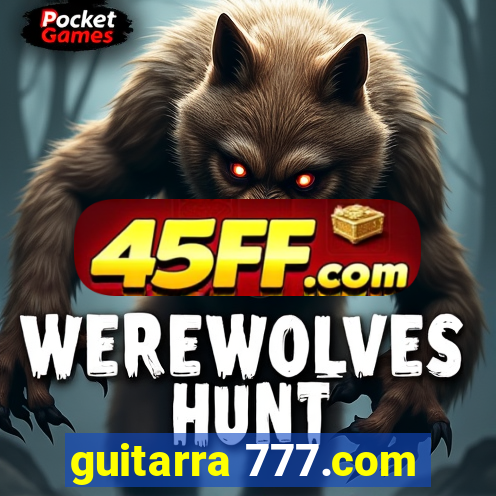 guitarra 777.com